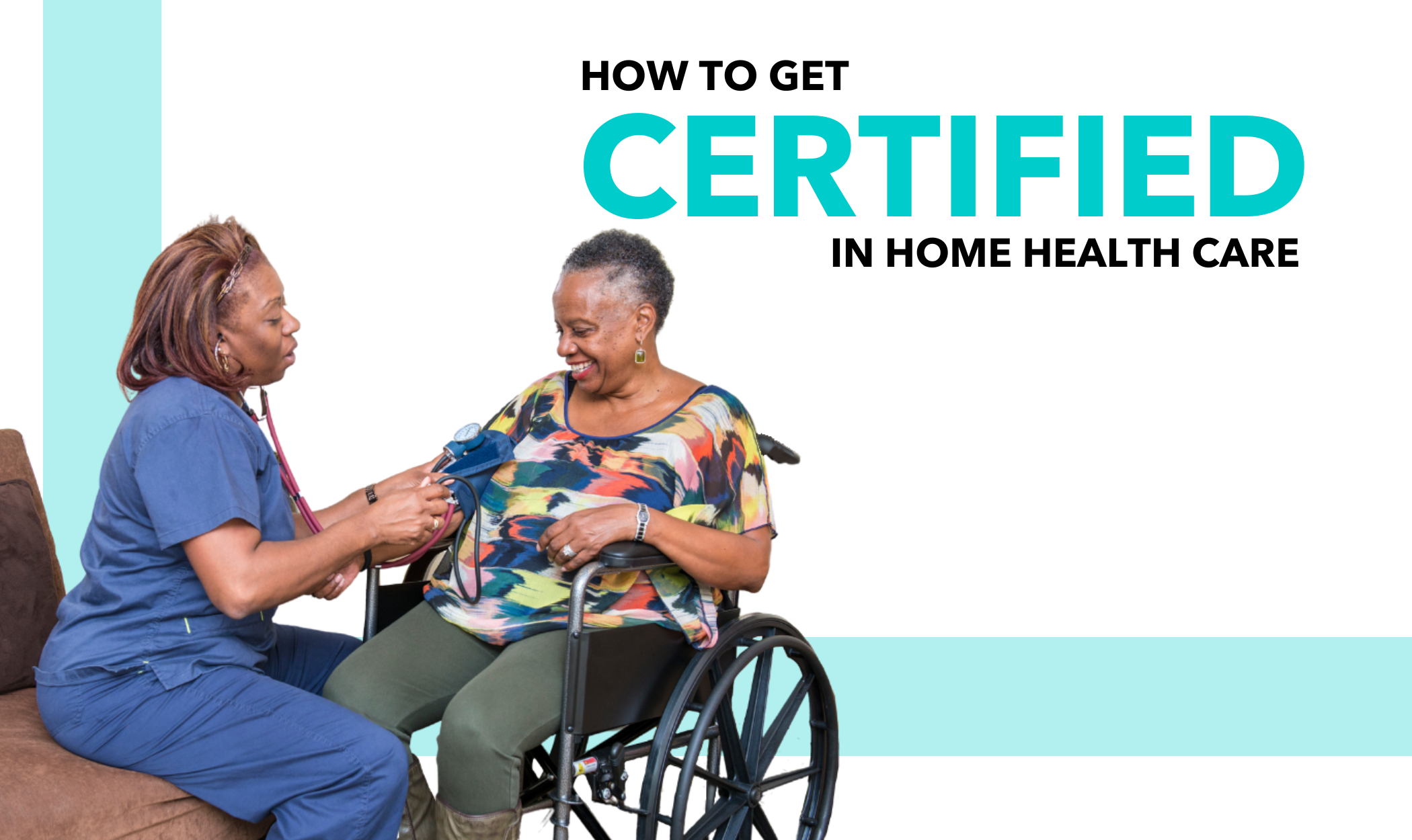 How to get certified in home health care
